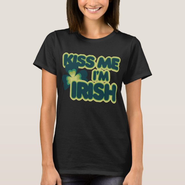 T-shirt Embrasse-moi Im Irish (Devant)
