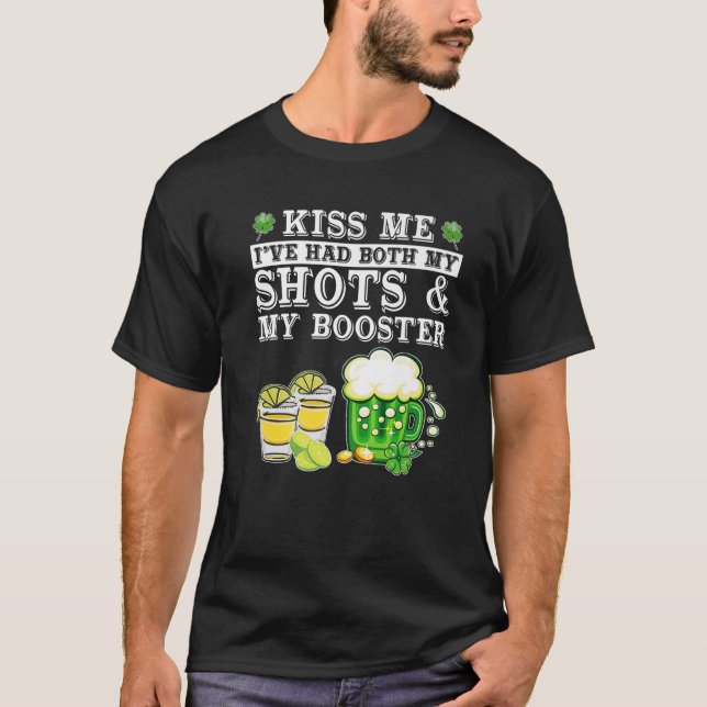 T-shirt Embrasse-Moi J'Ai Eu Mes Deux Chaussures Et Booste (Devant)