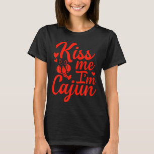 T-shirt Embrasse Moi Je Suis Cadien Saint Valentin T