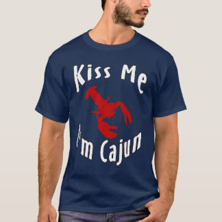 T-shirt Embrasse-moi Je suis Cajun