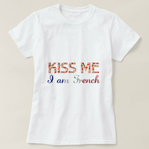 T-shirt Embrasse-moi Je suis Français Drôle Typographie Pa