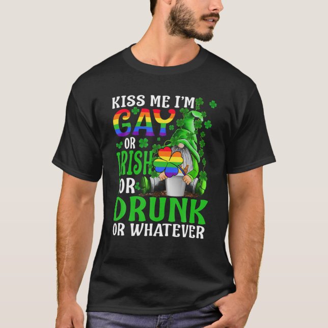 T-shirt Embrasse-moi Je suis gay, irlandais ou ivre St Pat (Devant)