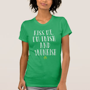 T-shirt Embrasse-moi Je suis Irlandais Et Irlandais