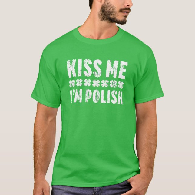 T-shirt Embrasse-moi Je suis la Saint Patrick polonaise (Devant)
