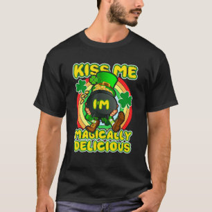 T-shirt Embrasse-moi Je suis magiquement délicieux St Patr