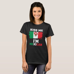 T-shirt Embrasse-moi Je suis Mexicaine