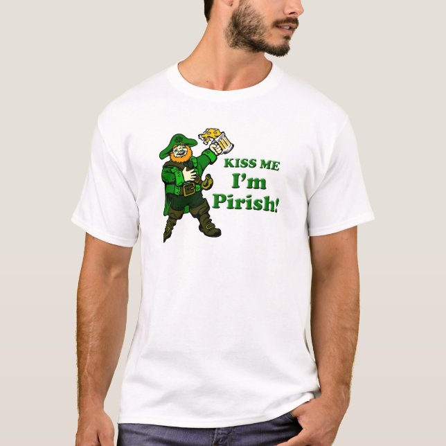 T-shirt Embrasse-moi, je suis Pirish (Devant)