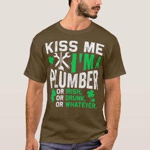 T-shirt Embrasse-Moi Je Suis Un Plumber Ou Un Jour de la S