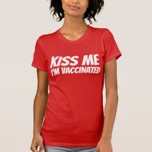 T-shirt Embrasse-moi Je suis vacciné Funny Valentines Day