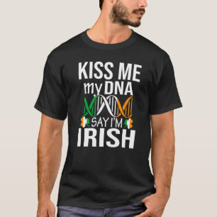 T-shirt Embrasse-Moi Mon Adna Dites Je M'Irlandais St Patr
