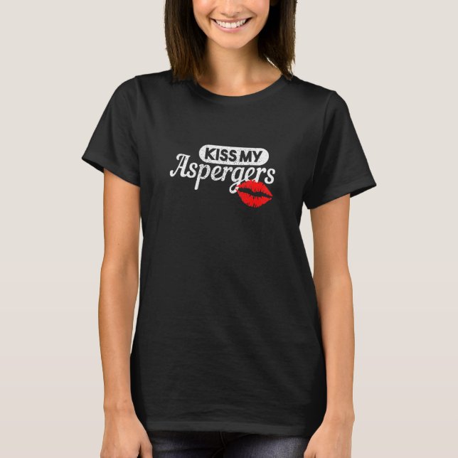 T-shirt Embrasse Mon Asperger Autisme (Devant)