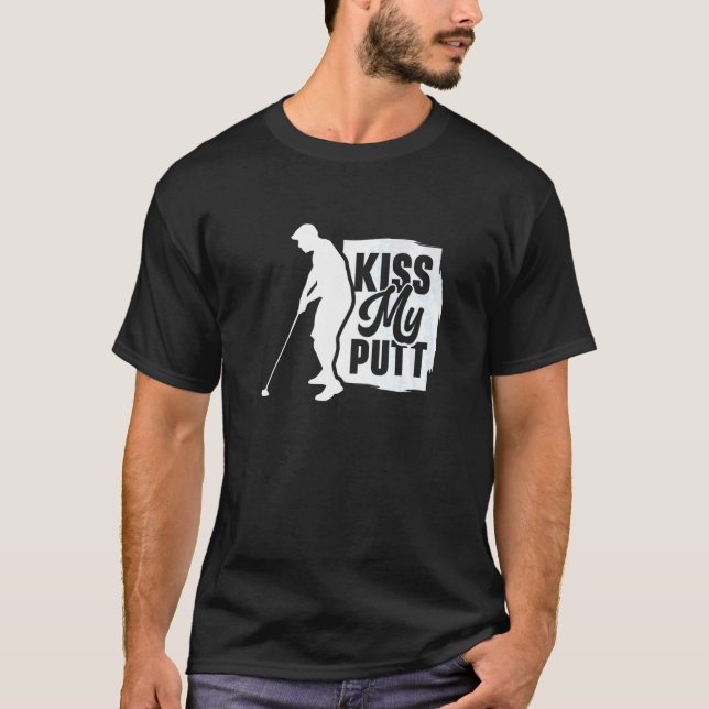 T-shirt Embrasse mon putt (Devant)