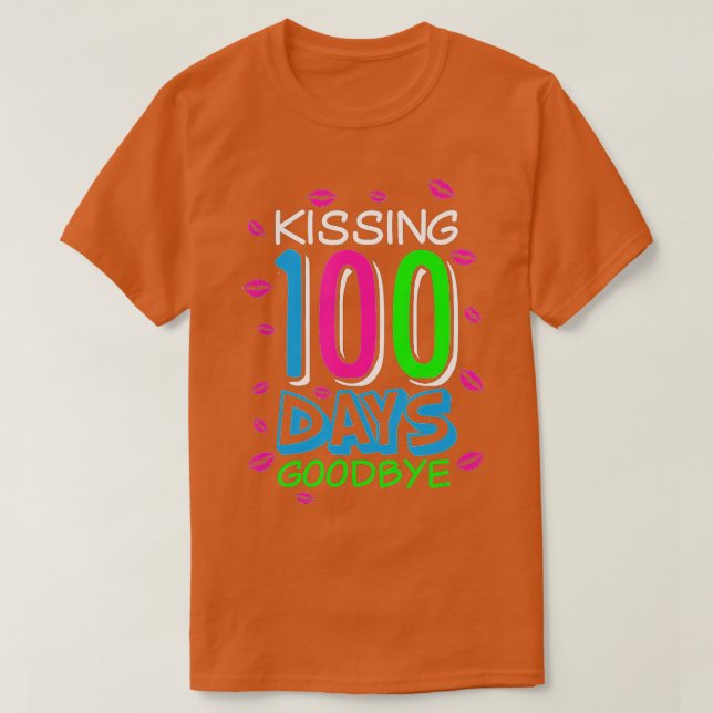 T-shirt Embrasser 100 Jours Adieu 100E Jour D'Enseignement (Design devant)