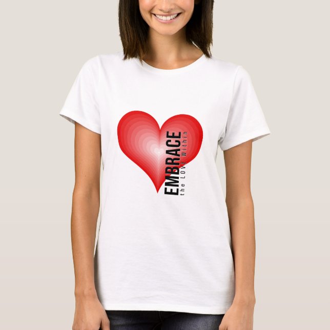 T-shirt Embrasser l'amour à l'intérieur (Devant)