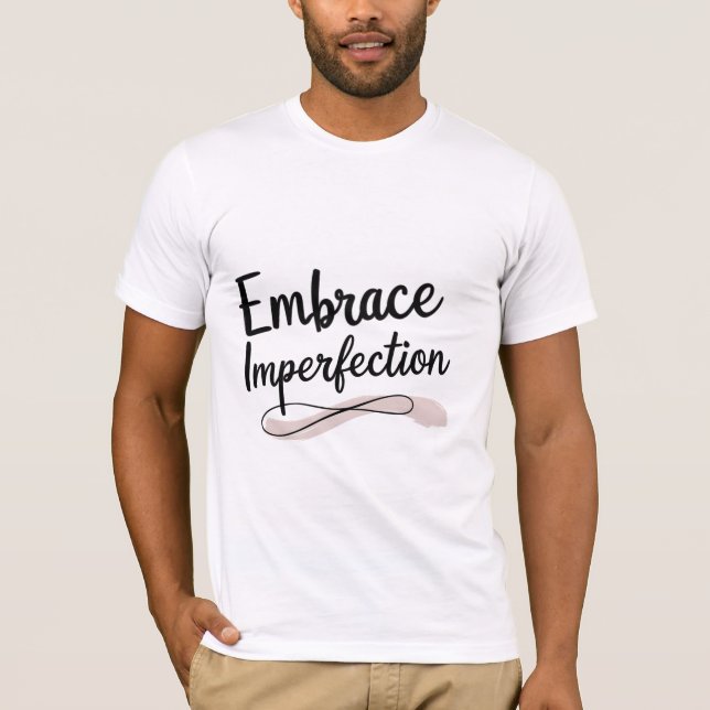 T-shirt Embrasser l'imperfection (Devant)