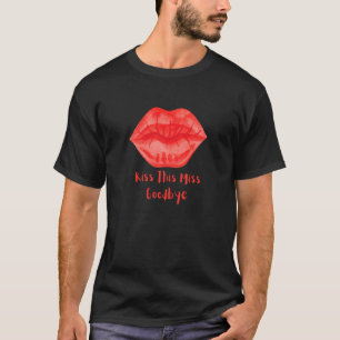 T-shirt Embrassez cette Miss Adieu Fun