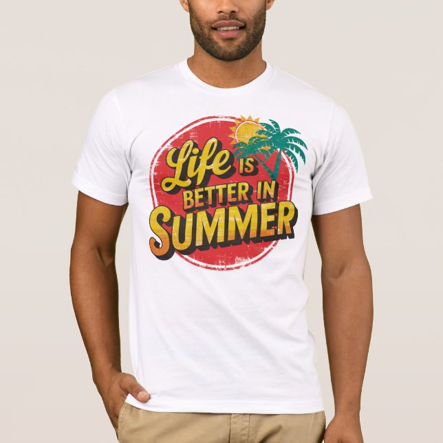 T-shirt Embrassez le soleil : La vie est meilleure en été! (Devant)