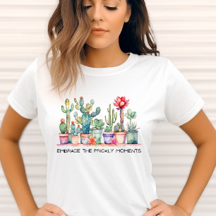 T-shirt Embrassez Les Moments Prickly Cactus Et Succulents