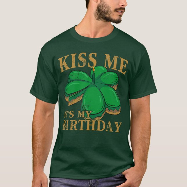 T-shirt Embrassez-moi, c'est mon anniversaire Saint Patric (Devant)