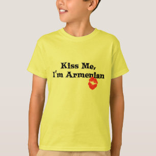 T-shirt Embrassez-moi I&apos ; Arménien de m