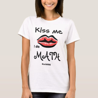 T-shirt Embrassez-moi, je font des maths