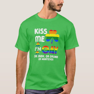 T-shirt Embrassez-moi, je suis gay ou irlandais ou ivre ou