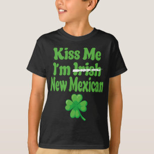 T-shirt Embrassez-Moi Je Suis Irlandais Nouveau Mexicain