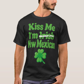 T-shirt Embrassez-Moi Je Suis Irlandais Nouveau Mexicain