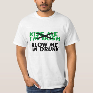 T-shirt Embrassez-moi l'Irlandais qu'Im me soufflent Im