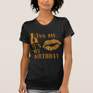 T-shirt Embrassez-moi que c'est mon anniversaire