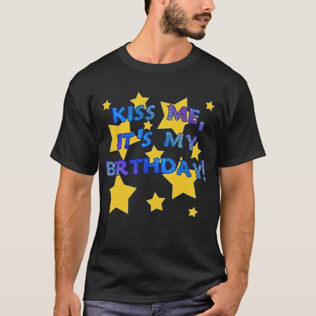 T-shirt Embrassez-moi que c'est mon anniversaire avec des (Devant)