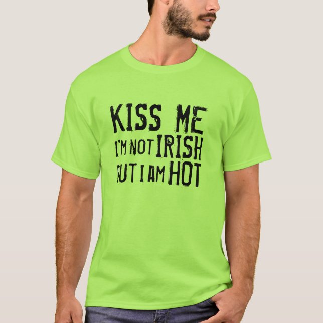 T-shirt Embrassez-moi que je ne suis pas irlandais mais je (Devant)