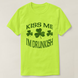 T-shirt Embrassez-moi que je suis Drunkish