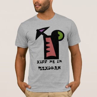 T-shirt Embrassez-moi que je suis MEXICAIN