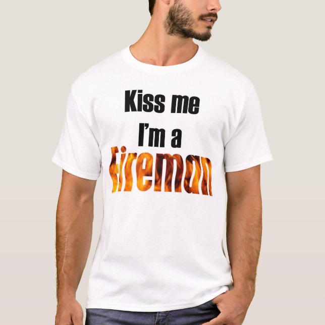 T-shirt Embrassez-moi que je suis un pompier (Devant)