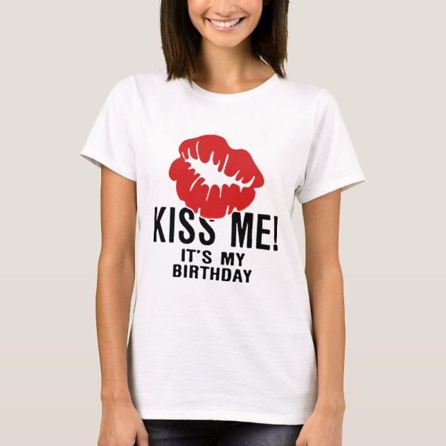 T-SHIRT EMBRASSEZ-MOI, SON MON ANNIVERSAIRE (Devant)