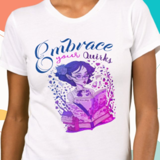 T-shirt Embrassez vos quirks L'émancipation des femmes (Créateur téléchargé)