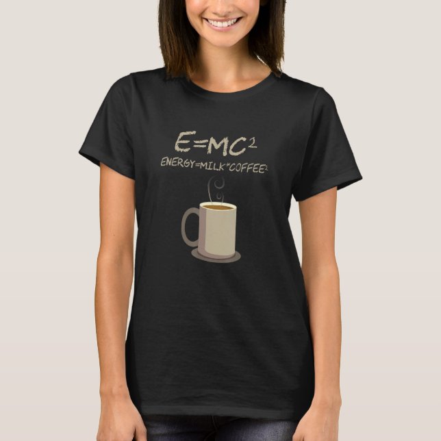 T-shirt EMC2 Funny Science Coffee Energy Milk Coffee Don (Devant)