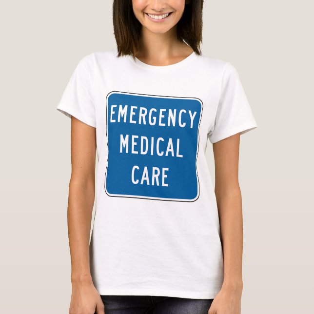 T-shirt Emergency Medical Care Road Sign (Devant)