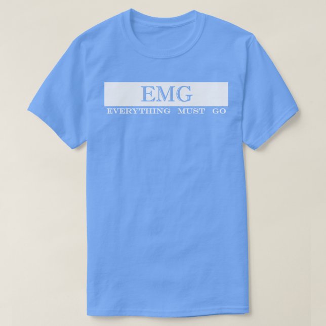 T-shirt emg tout doit aller (Design devant)