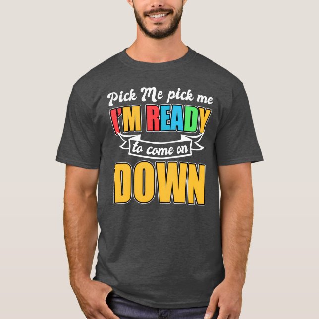 T-shirt Émission de jeu Pick Me Pick Me drôle (Devant)