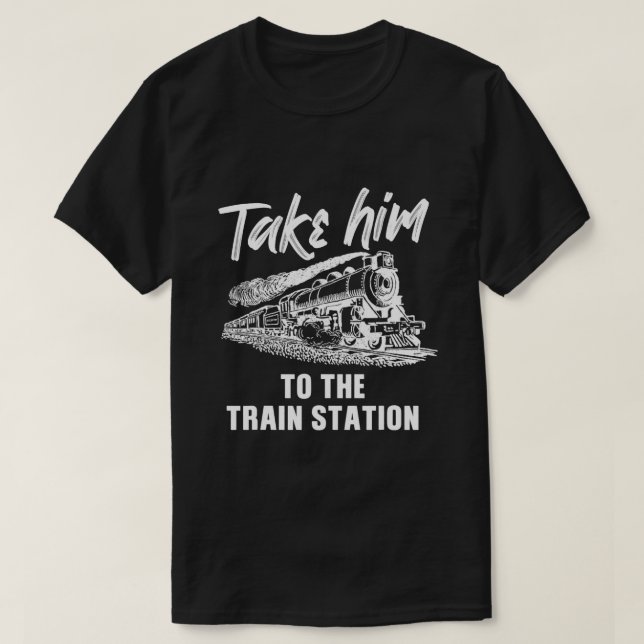T-shirt Emmenez-Le À La Gare 9 (Design devant)
