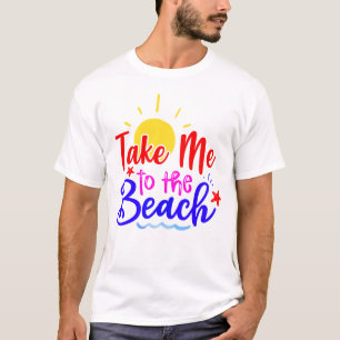 T-shirt Emmenez-Moi À La Plage