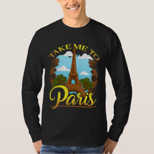 T-shirt Emmenez-Moi À Paris France Voyage Esthétique Eiffe