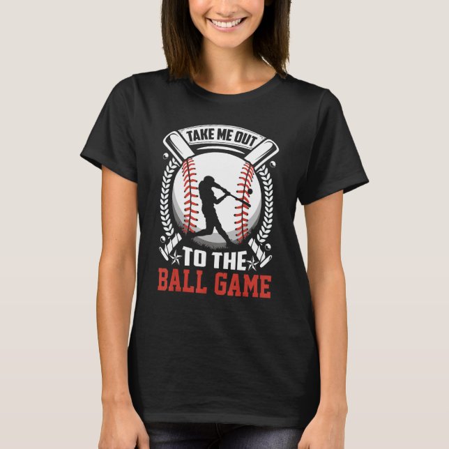 T-shirt Emmenez-Moi Au Ball Game Baseball (Devant)