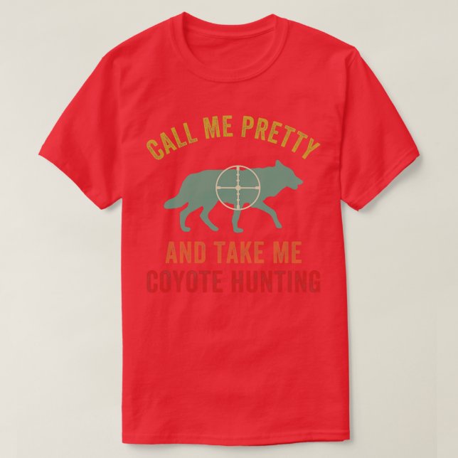 T-shirt Emmenez-moi Coyote Chasse Funny Yote Hunter (Design devant)