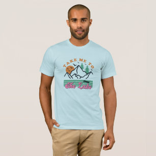 T-shirt Emmenez-moi dans l'eau des lacs