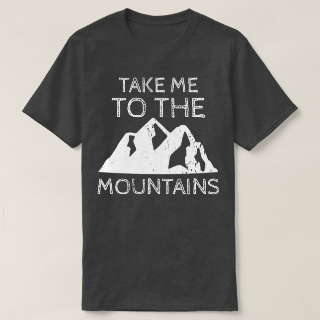T-shirt Emmenez-Moi Dans Les Montagnes (Design devant)