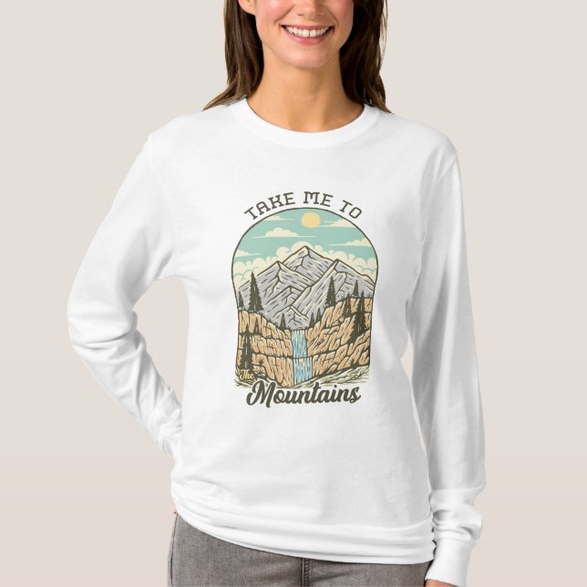 T-shirt Emmenez-moi dans les montagnes (Devant)