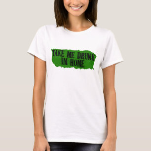 T-shirt Emmenez-moi Drunk Green Women's